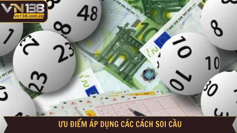 Lợi ích khi sử dụng các cách soi cầu